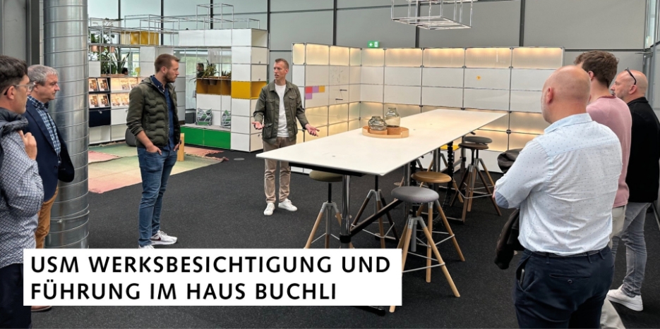 USM Werksbesichtigung und Führung im Haus Buchli